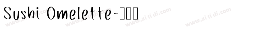 Sushi Omelette字体转换